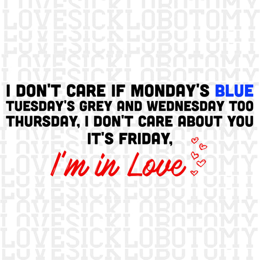 Friday I'm in Love
