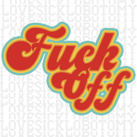 70's "Fuck Off"